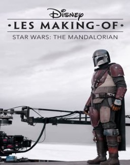 Disney Les Making-Of : The Mandalorian saison 1